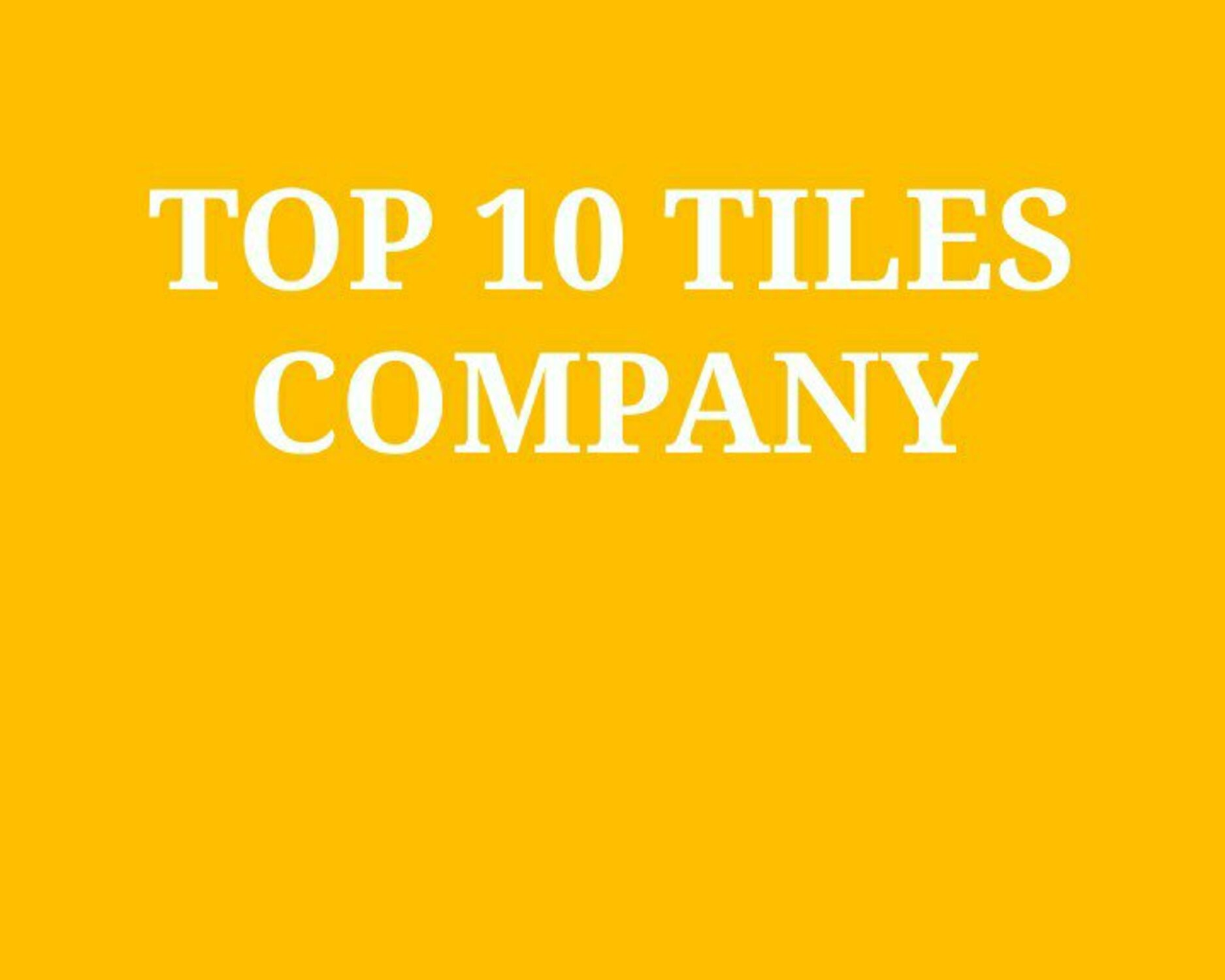 Top 10 Tiles Companies in India 2023 IndianCompanies.in